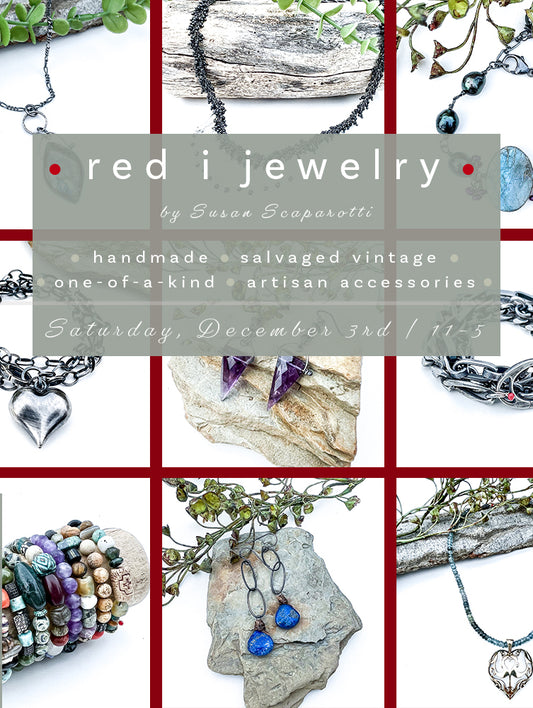 Saturday, December 3rd | red i jewelry by Susan Scaparotti | Locally Made Jewelry